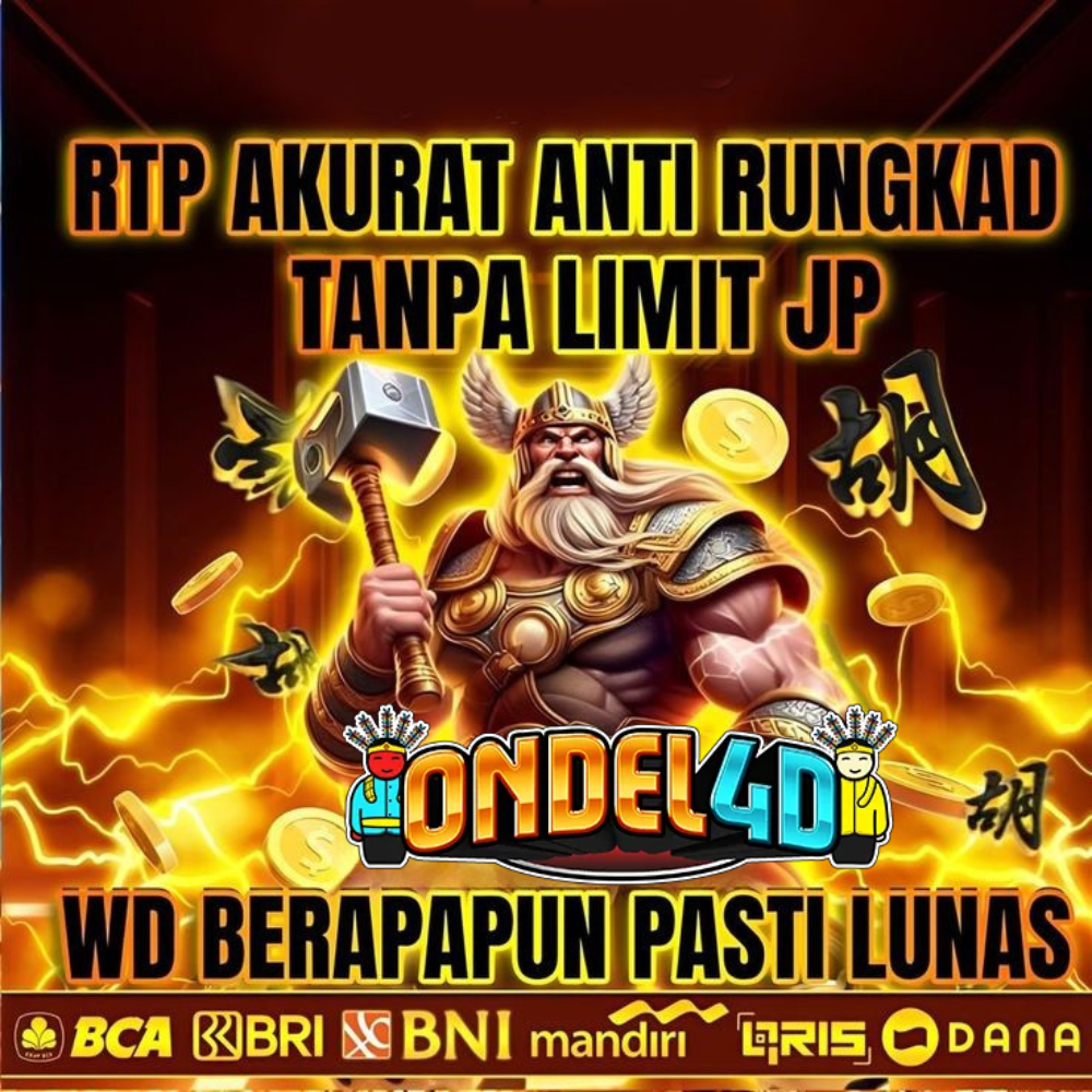 RTP AKURAT ANTI RUNGKAD TANPA LIMIT JP HANYA DI ONDEL4D
